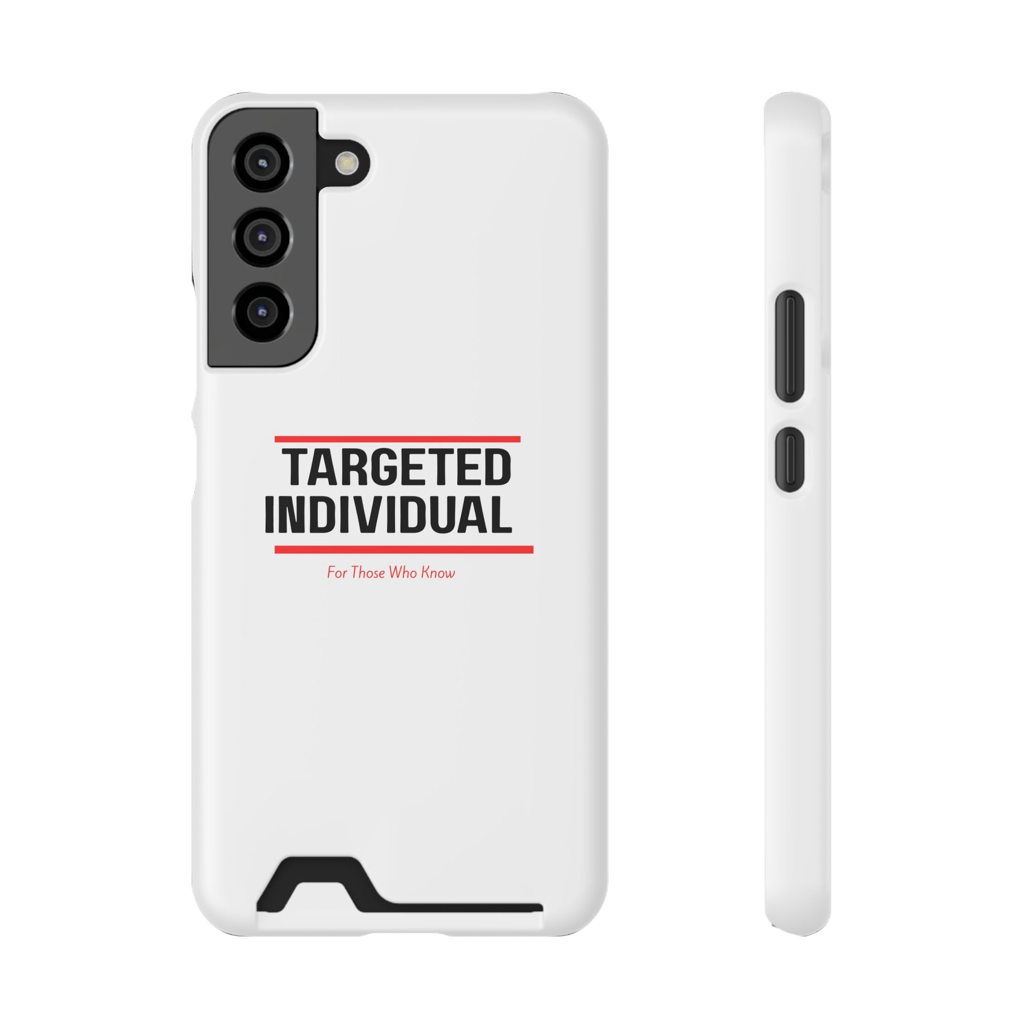 Targeted Individual Cardholder Phone Case – 'For Those Who Know'