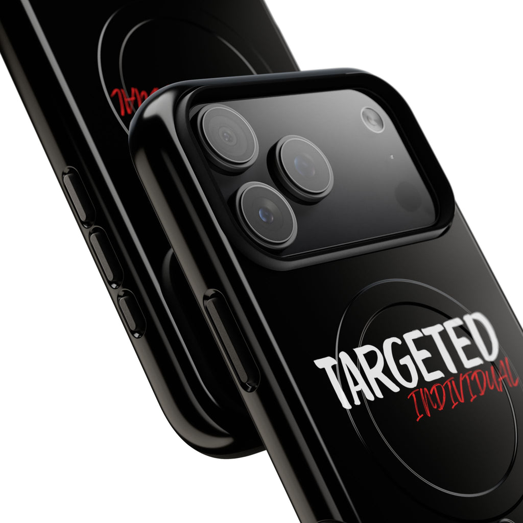 Phone Case — "Targeted Individual" Tough Magnetic Protective Case