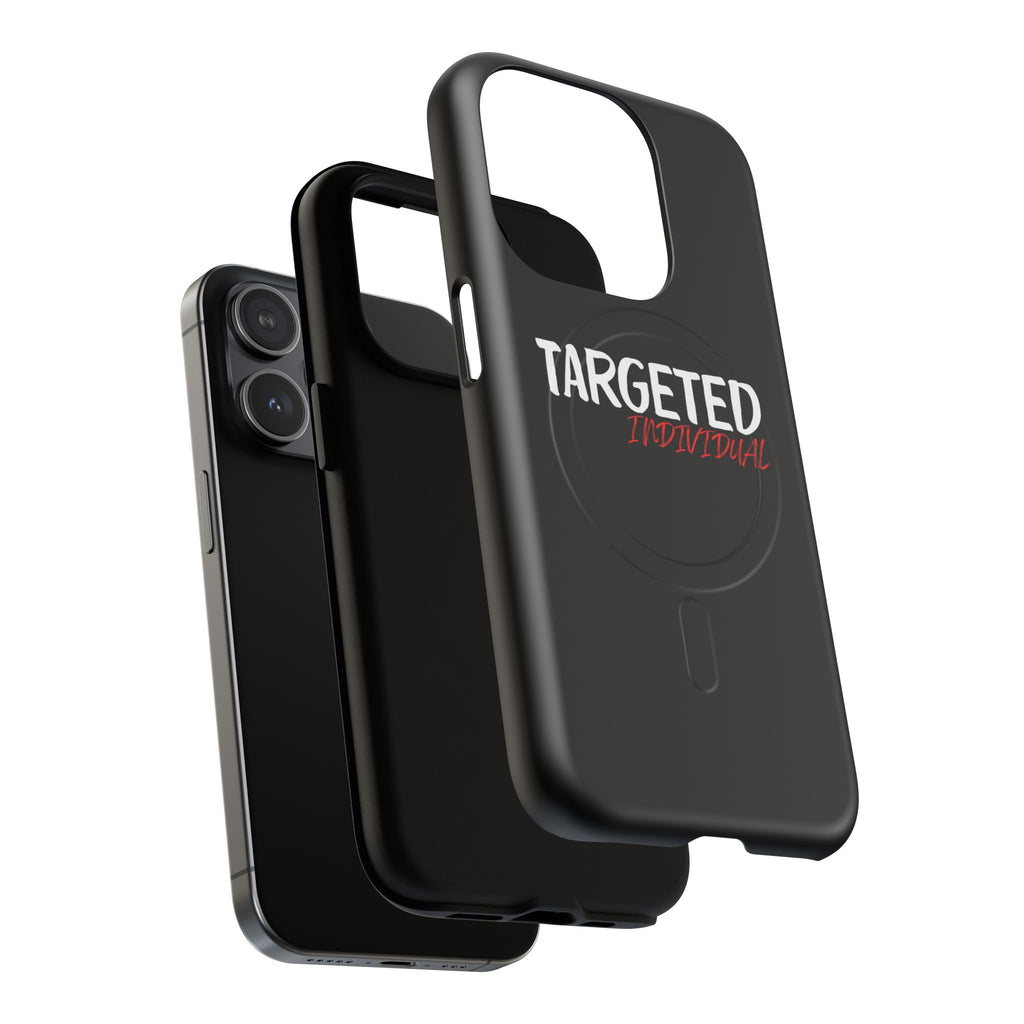 Phone Case — "Targeted Individual" Tough Magnetic Protective Case