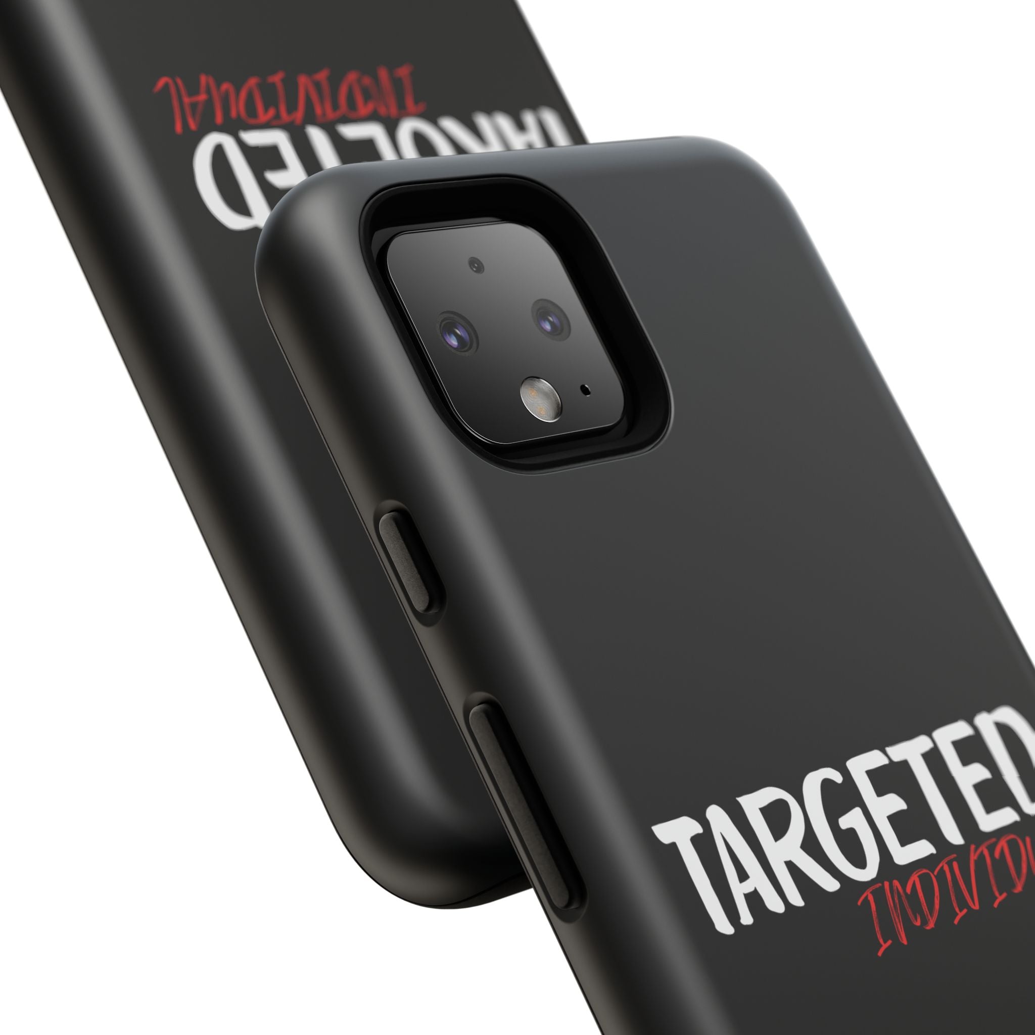 Phone Case — "Targeted Individual" Bold Text Protective Tough Case