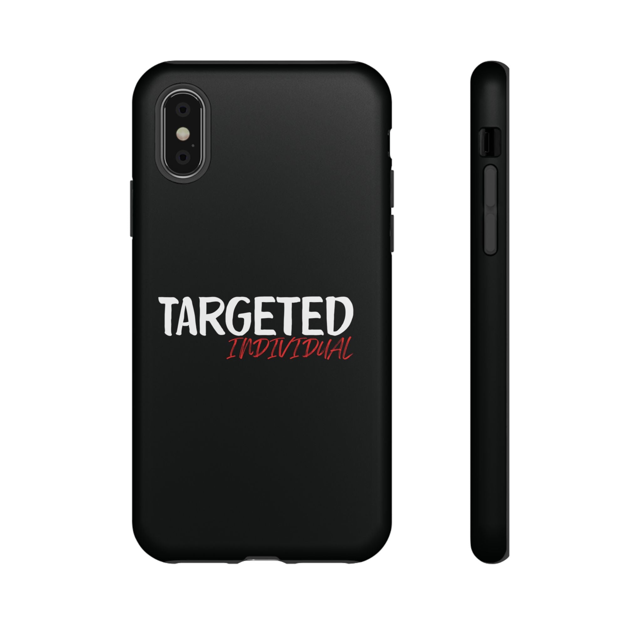 Phone Case — "Targeted Individual" Bold Text Protective Tough Case