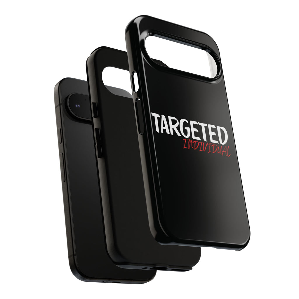 Phone Case — "Targeted Individual" Bold Text Protective Tough Case