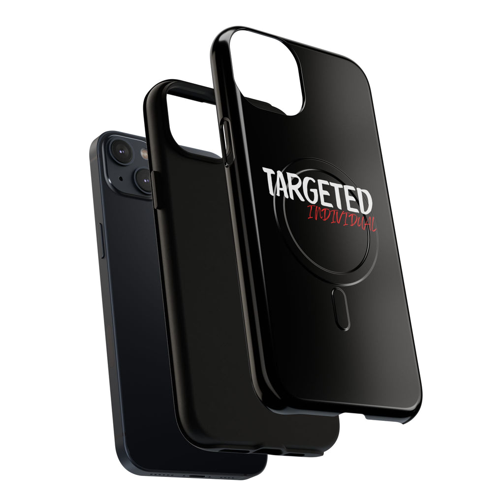 Phone Case — "Targeted Individual" Tough Magnetic Protective Case
