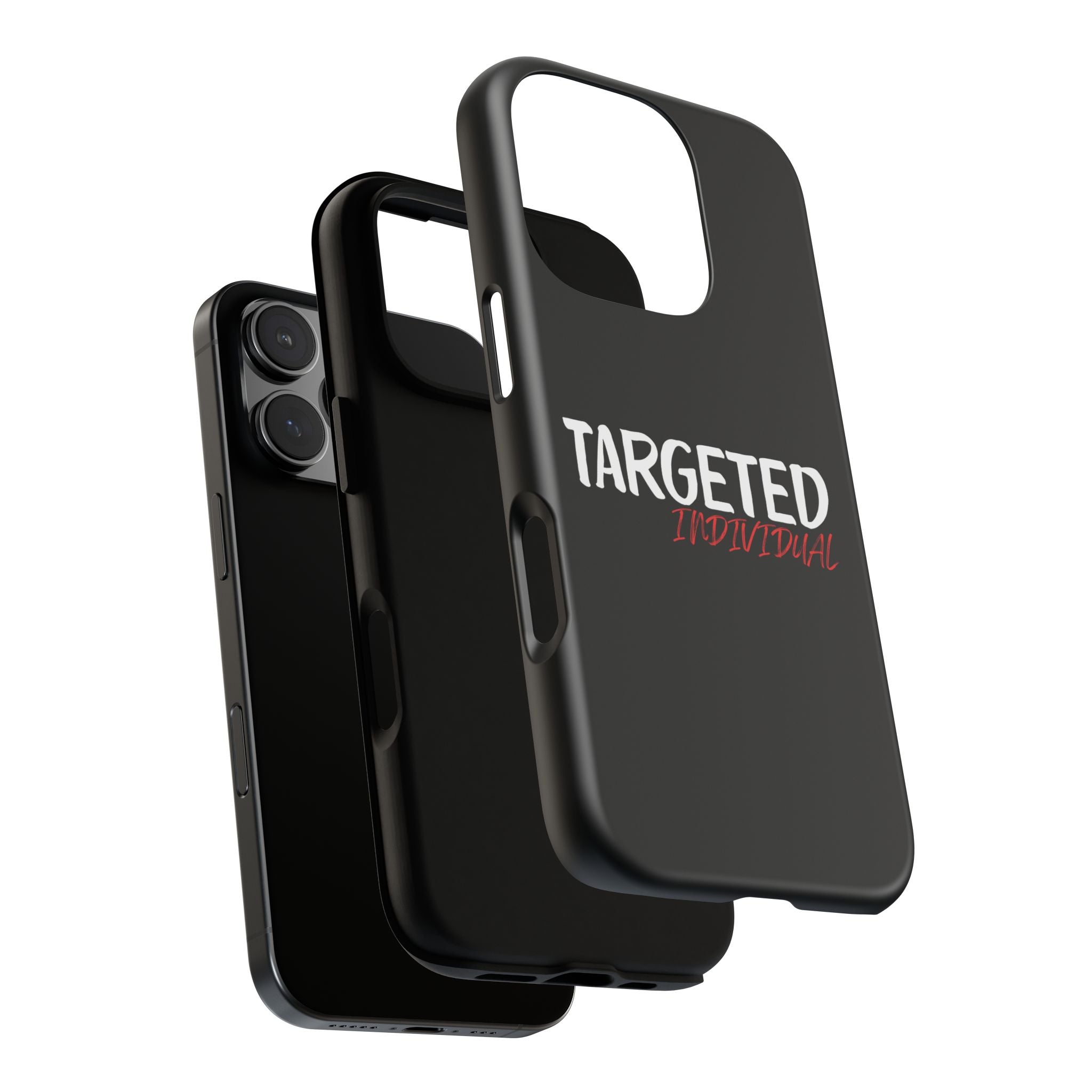 Phone Case — "Targeted Individual" Bold Text Protective Tough Case