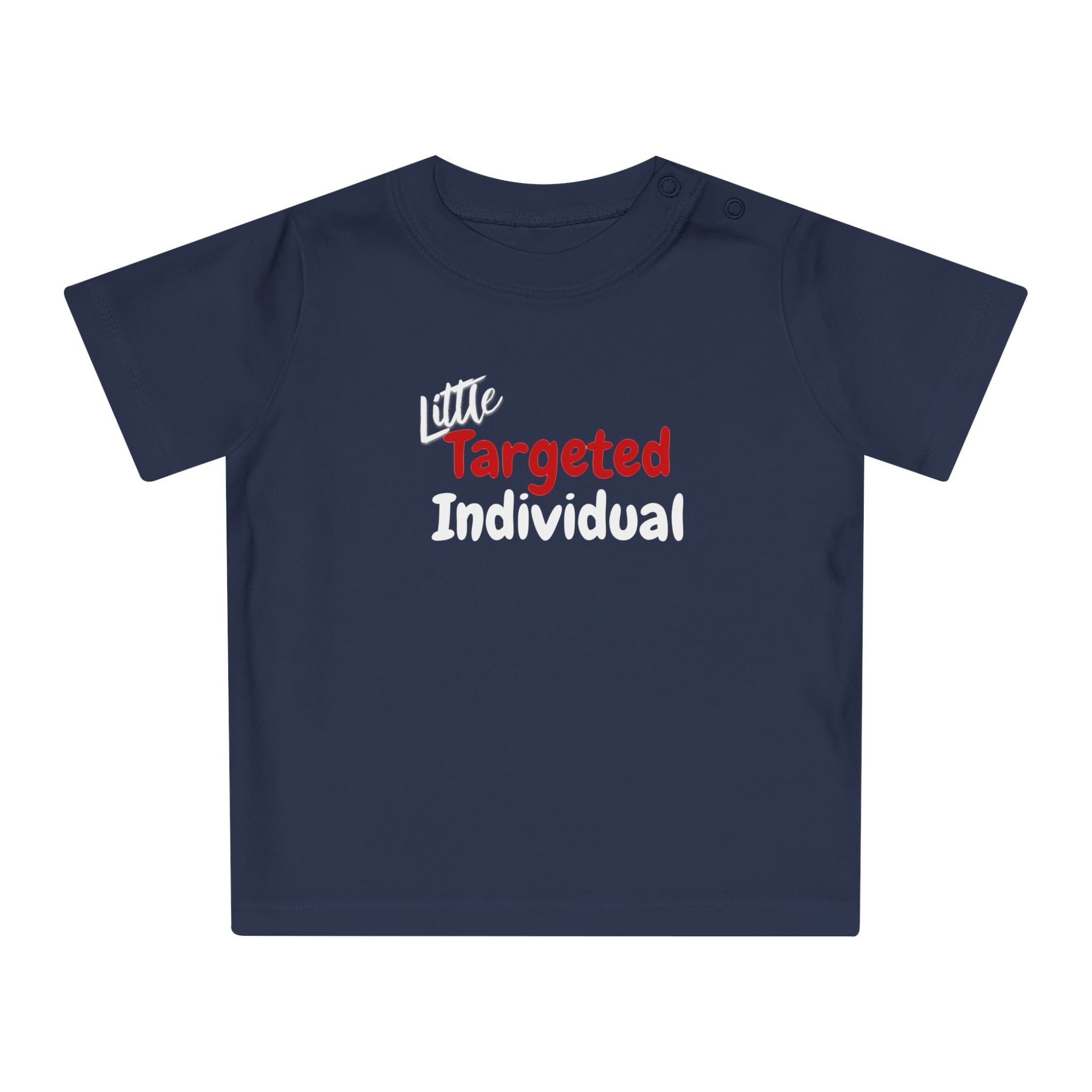 Targeted Individual Baby T-Shirt