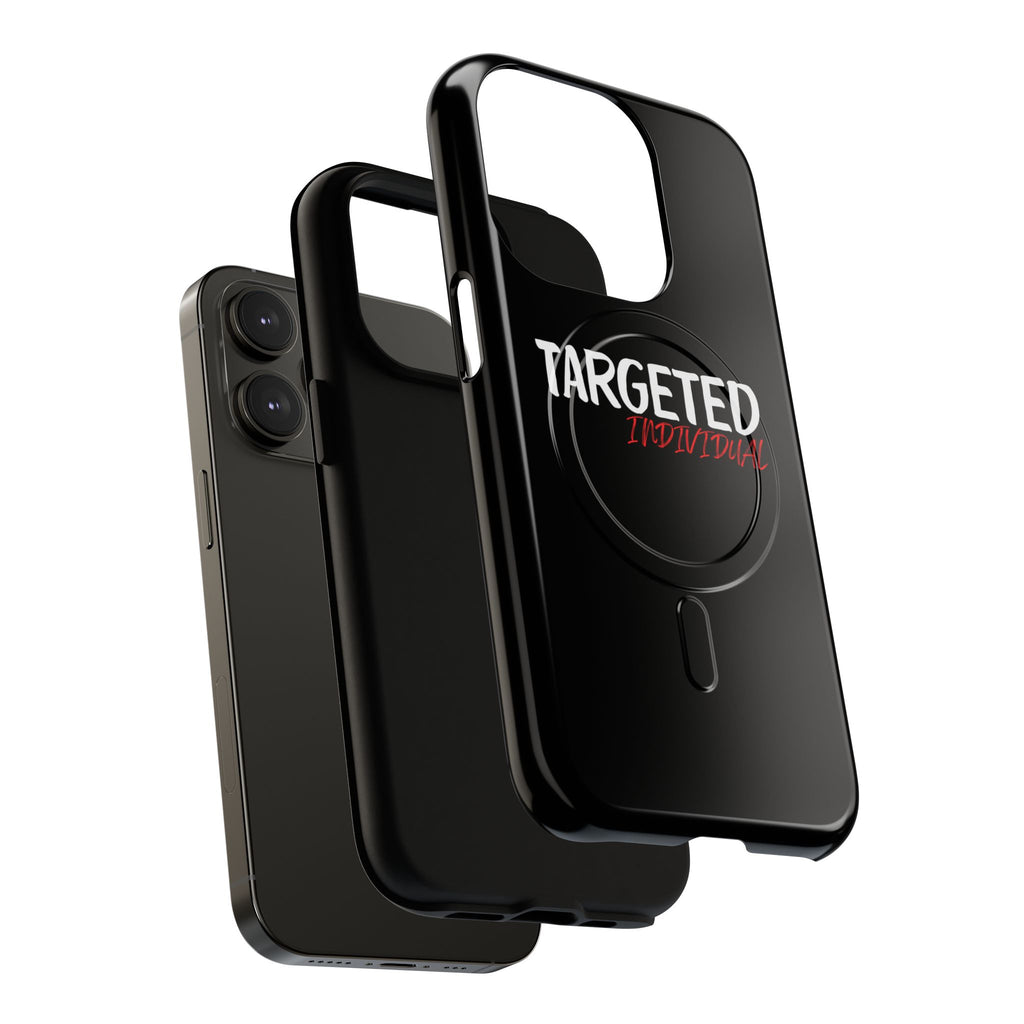 Phone Case — "Targeted Individual" Tough Magnetic Protective Case