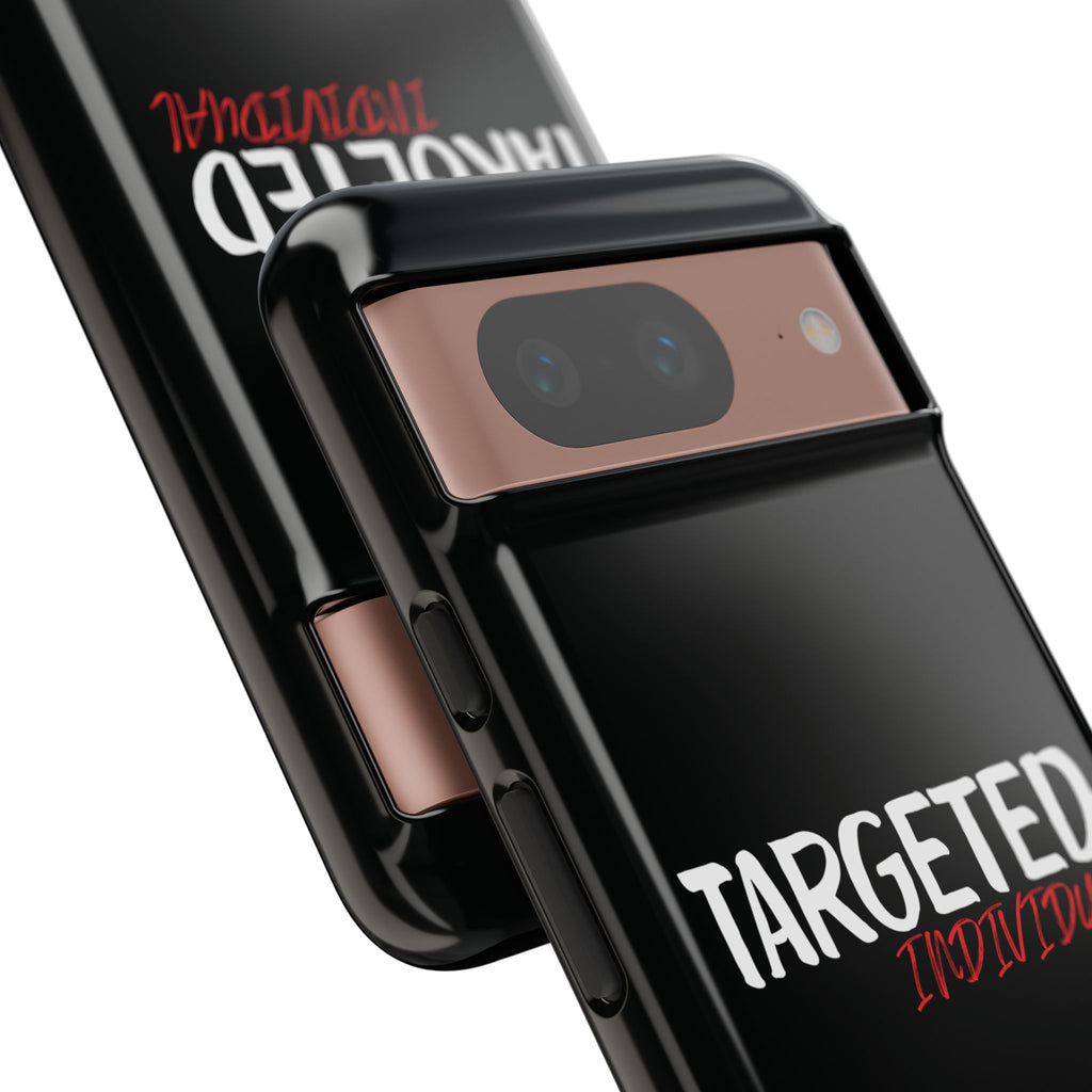 Phone Case — "Targeted Individual" Bold Text Protective Tough Case