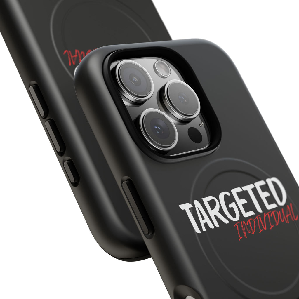 Phone Case — "Targeted Individual" Tough Magnetic Protective Case