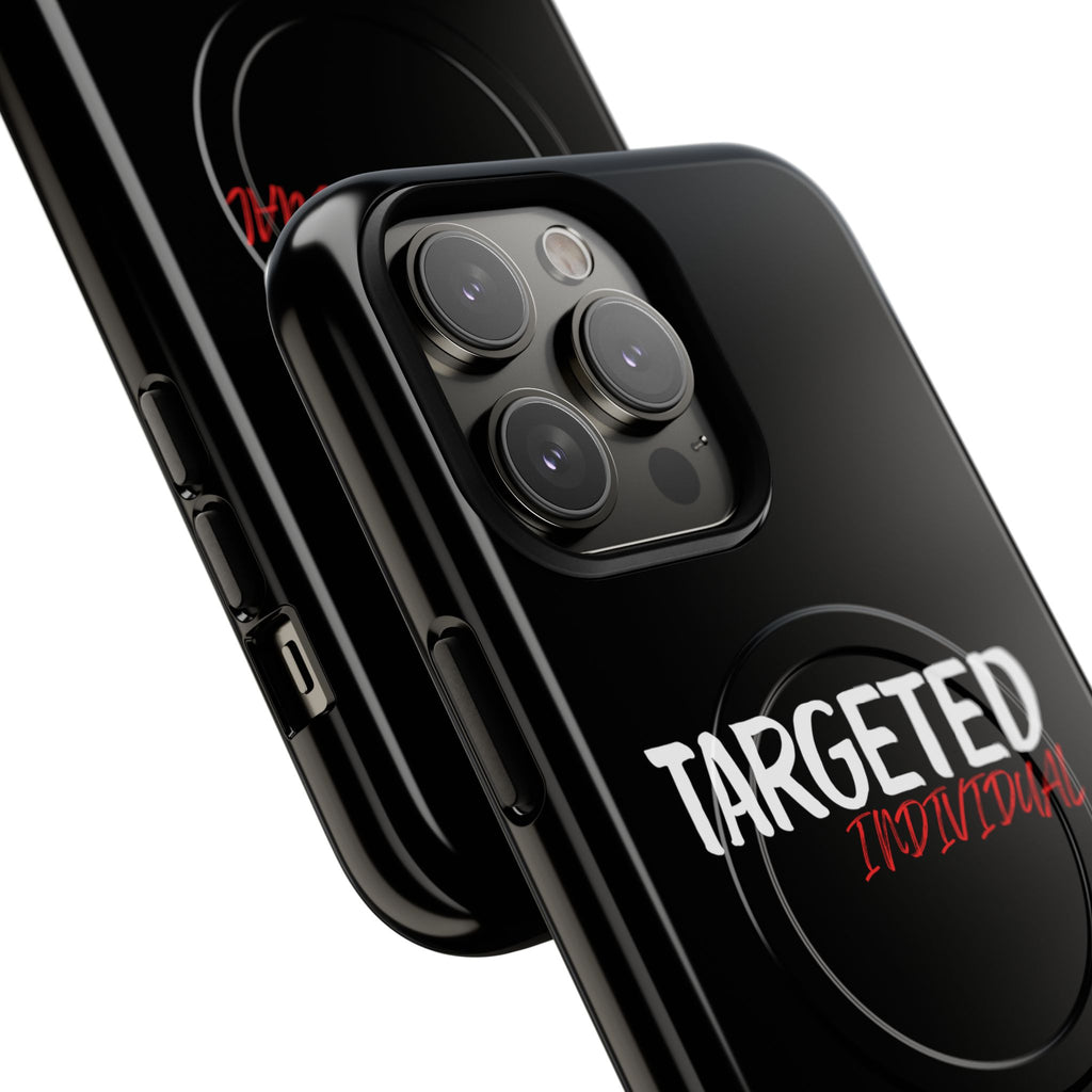 Phone Case — "Targeted Individual" Tough Magnetic Protective Case