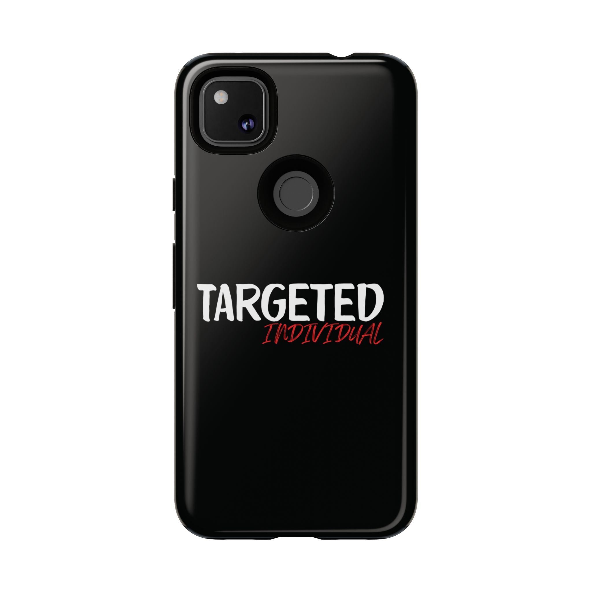 Phone Case — "Targeted Individual" Bold Text Protective Tough Case