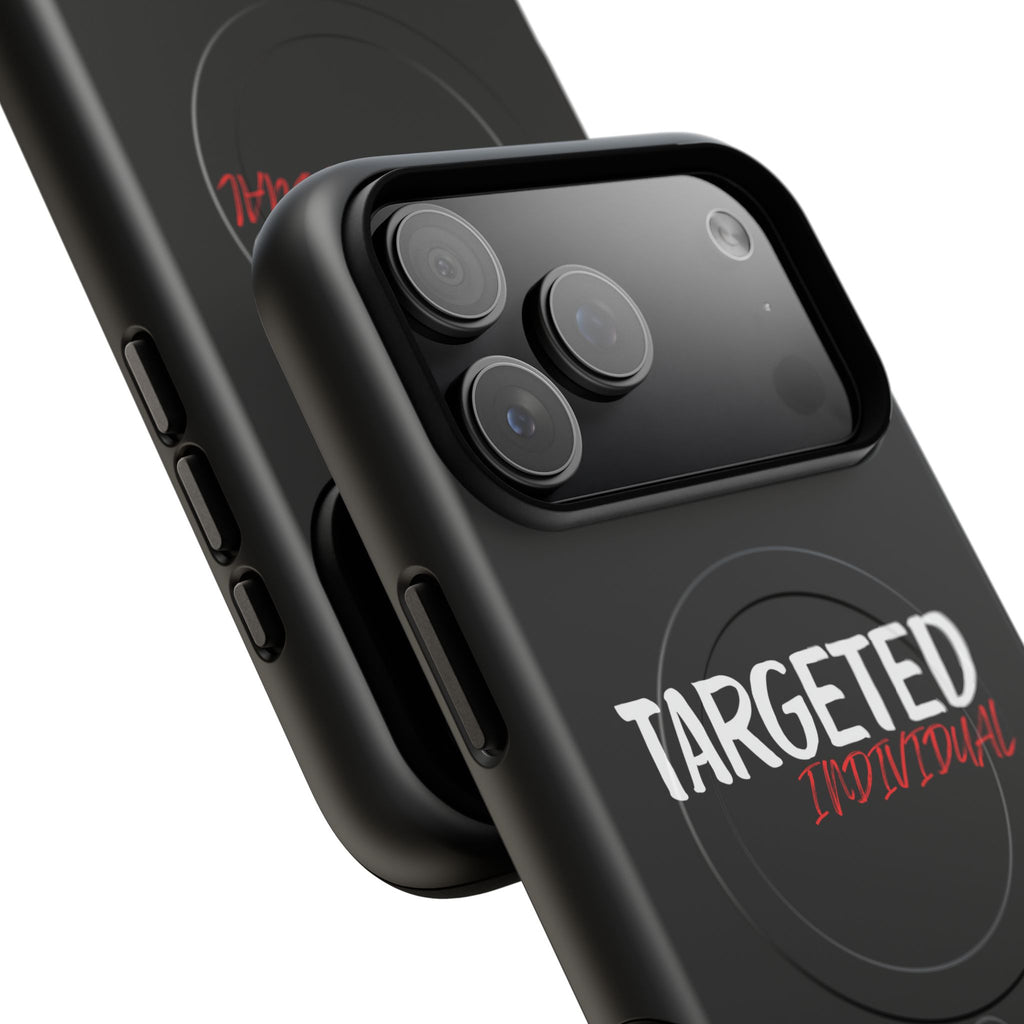 Phone Case — "Targeted Individual" Tough Magnetic Protective Case