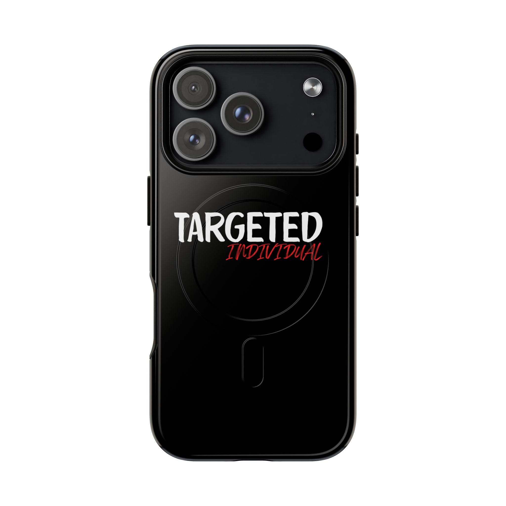 Phone Case — "Targeted Individual" Tough Magnetic Protective Case