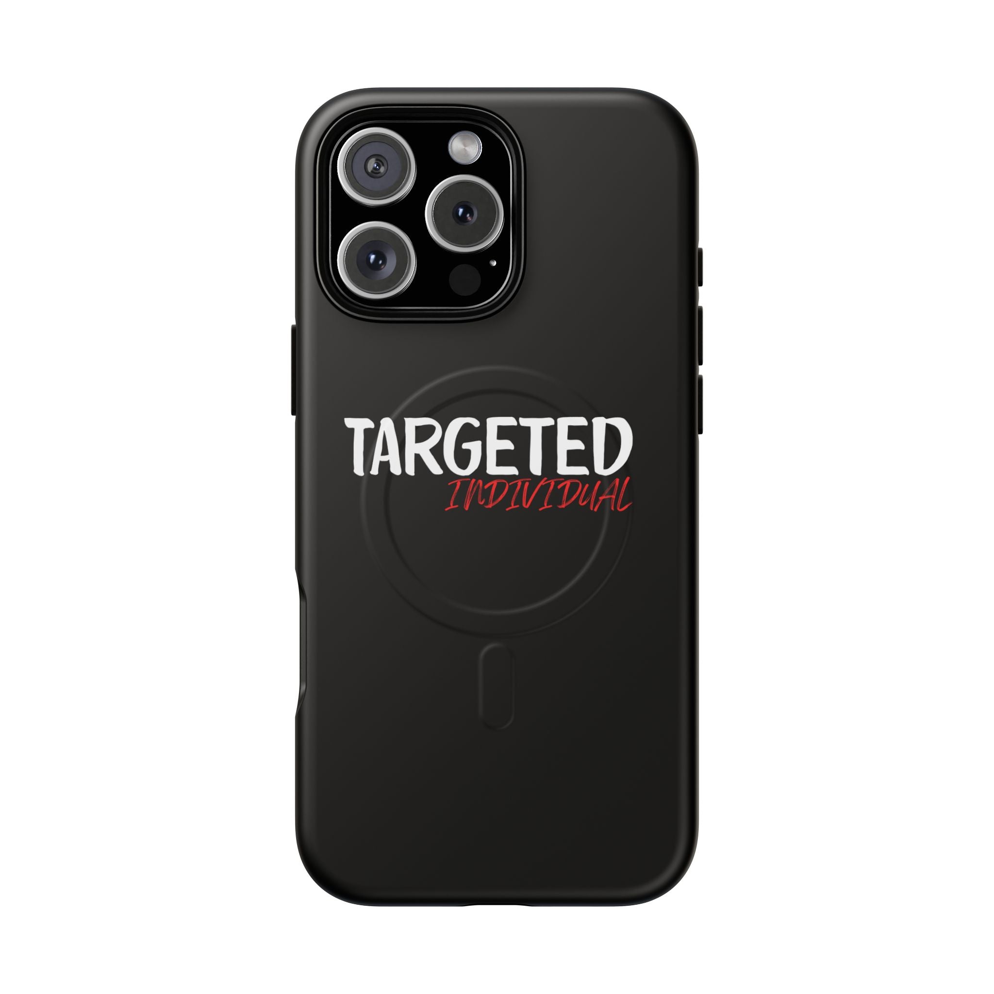 Phone Case — "Targeted Individual" Tough Magnetic Protective Case