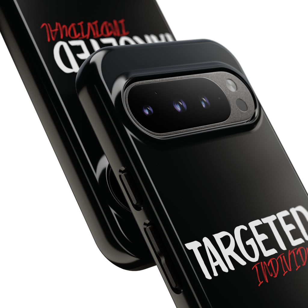 Phone Case — "Targeted Individual" Bold Text Protective Tough Case