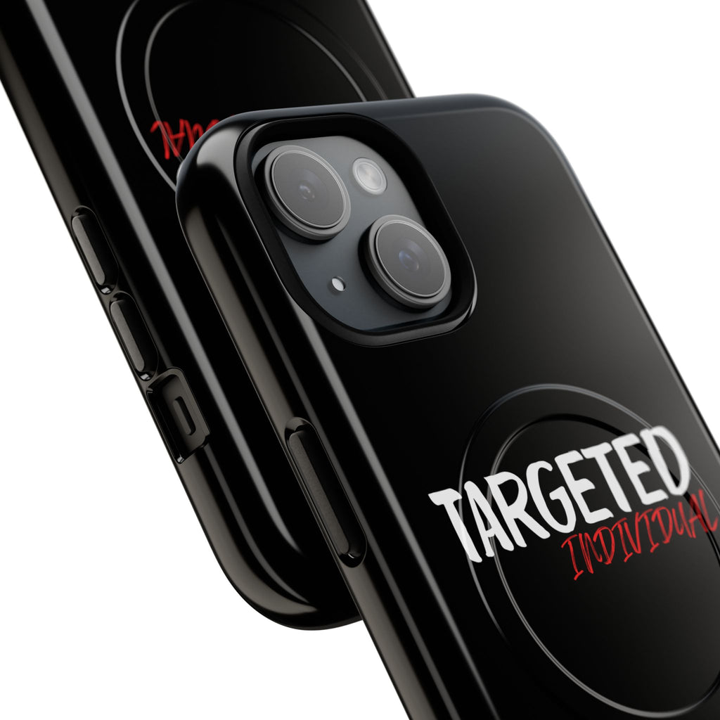 Phone Case — "Targeted Individual" Tough Magnetic Protective Case