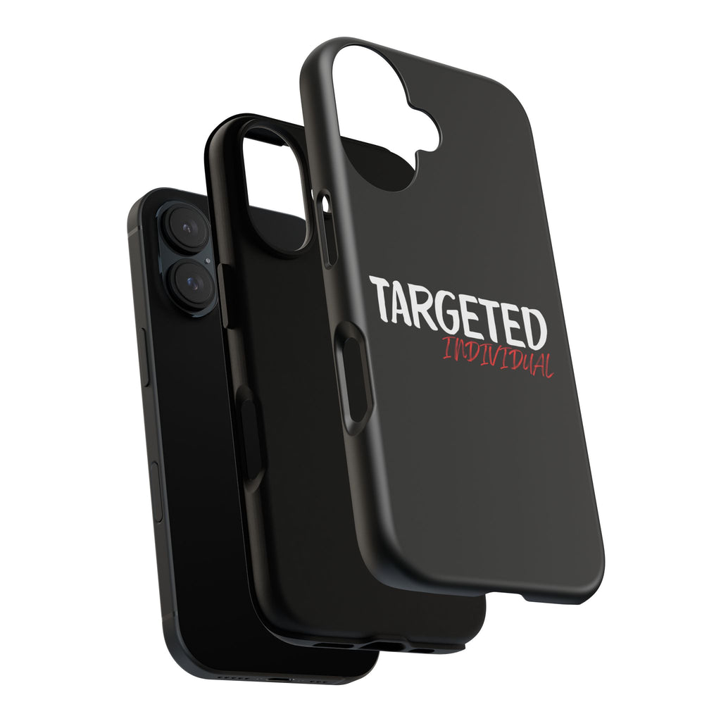 Phone Case — "Targeted Individual" Bold Text Protective Tough Case
