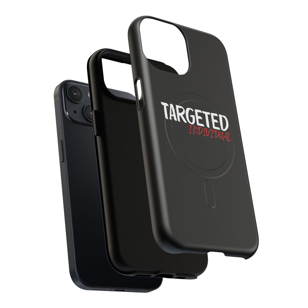 Phone Case — "Targeted Individual" Tough Magnetic Protective Case