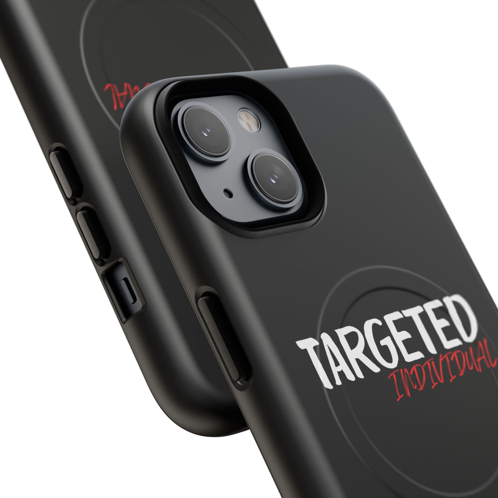 Phone Case — "Targeted Individual" Tough Magnetic Protective Case