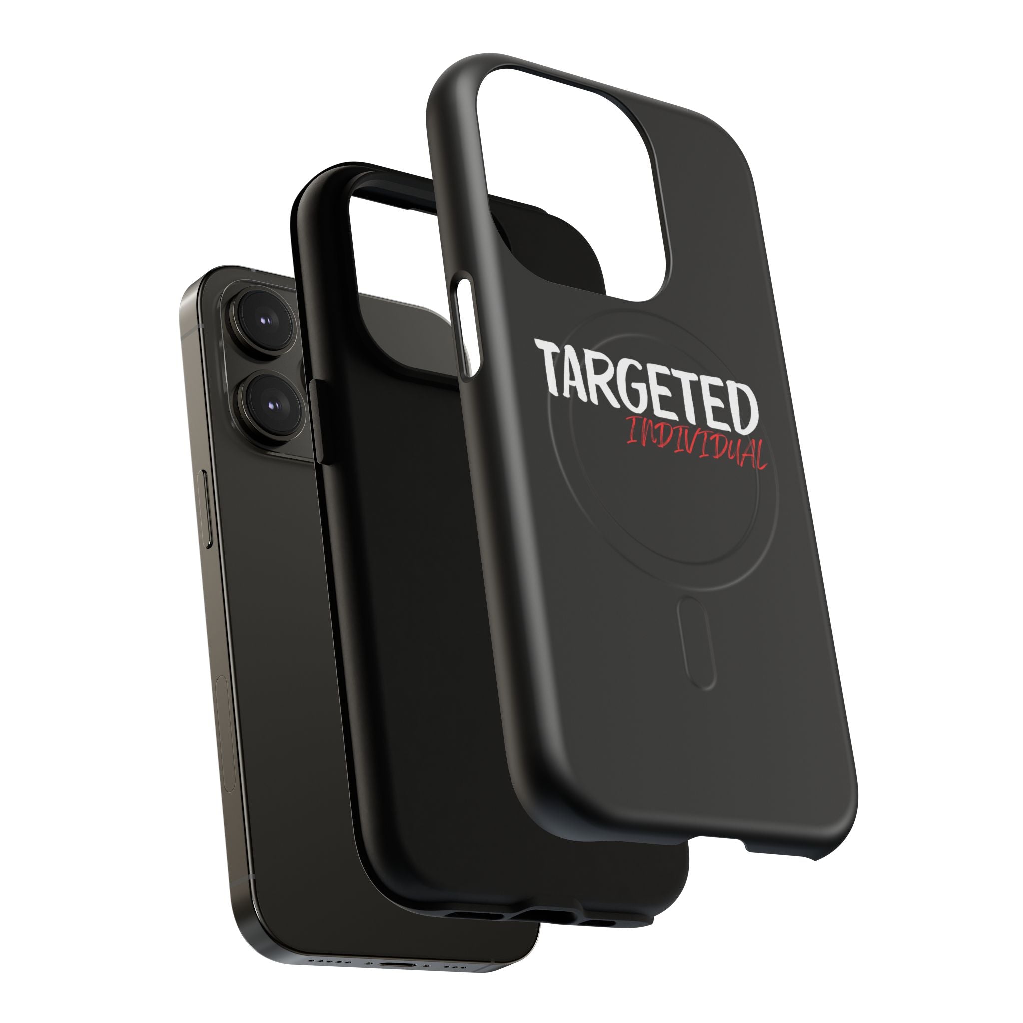 Phone Case — "Targeted Individual" Tough Magnetic Protective Case