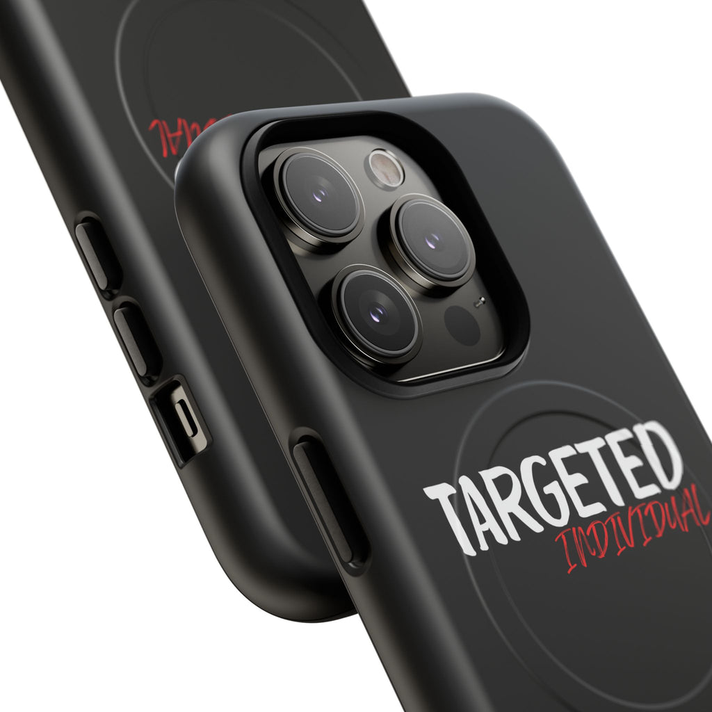 Phone Case — "Targeted Individual" Tough Magnetic Protective Case
