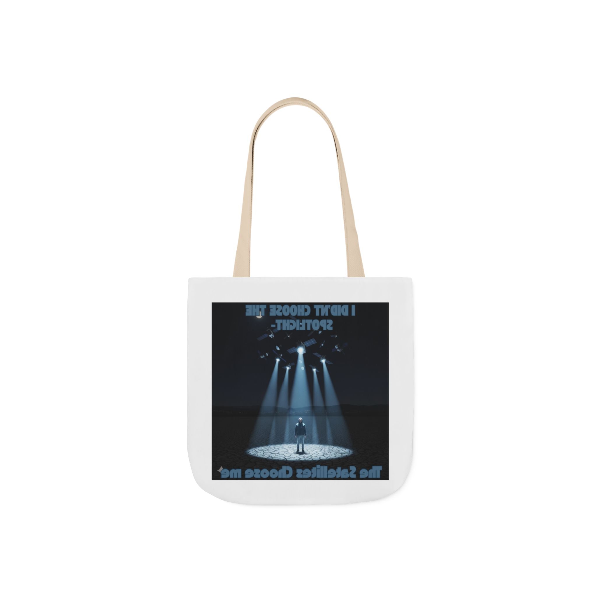 Tote Bag — "I Didn't Choose the Spotlight, The Spotlight Chose Me" Theater Spotlight Canvas Tote