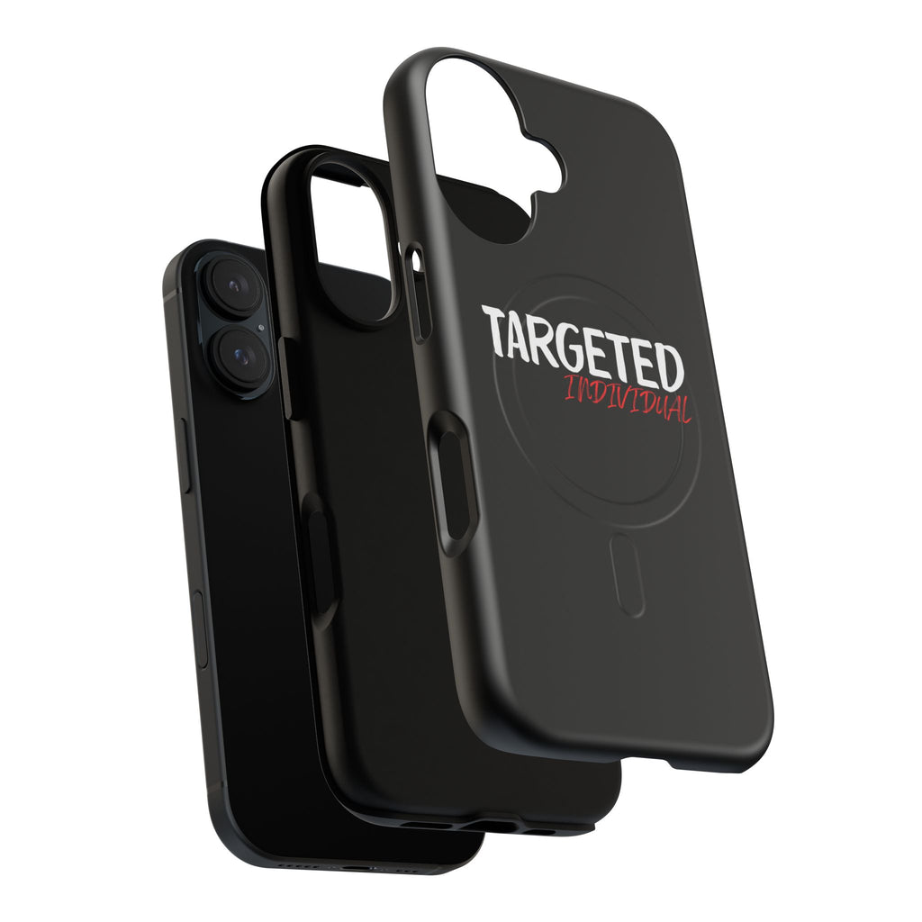 Phone Case — "Targeted Individual" Tough Magnetic Protective Case