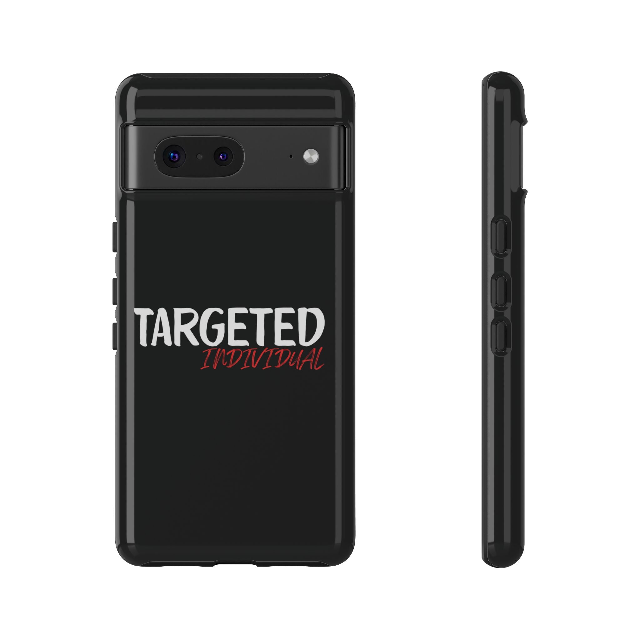 Phone Case — "Targeted Individual" Bold Text Protective Tough Case