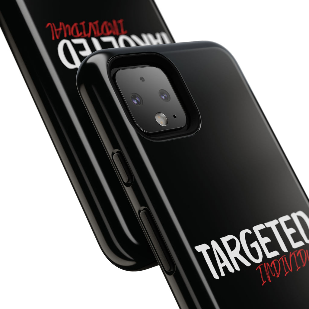 Phone Case — "Targeted Individual" Bold Text Protective Tough Case