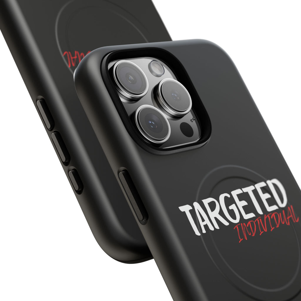 Phone Case — "Targeted Individual" Tough Magnetic Protective Case