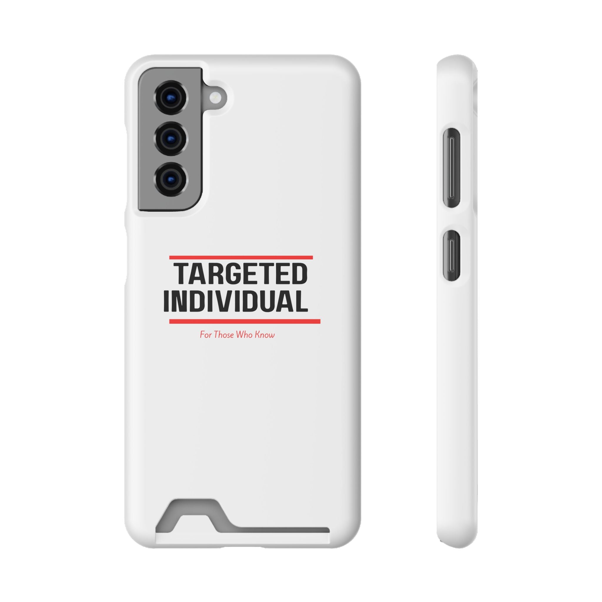 Targeted Individual Cardholder Phone Case – 'For Those Who Know'