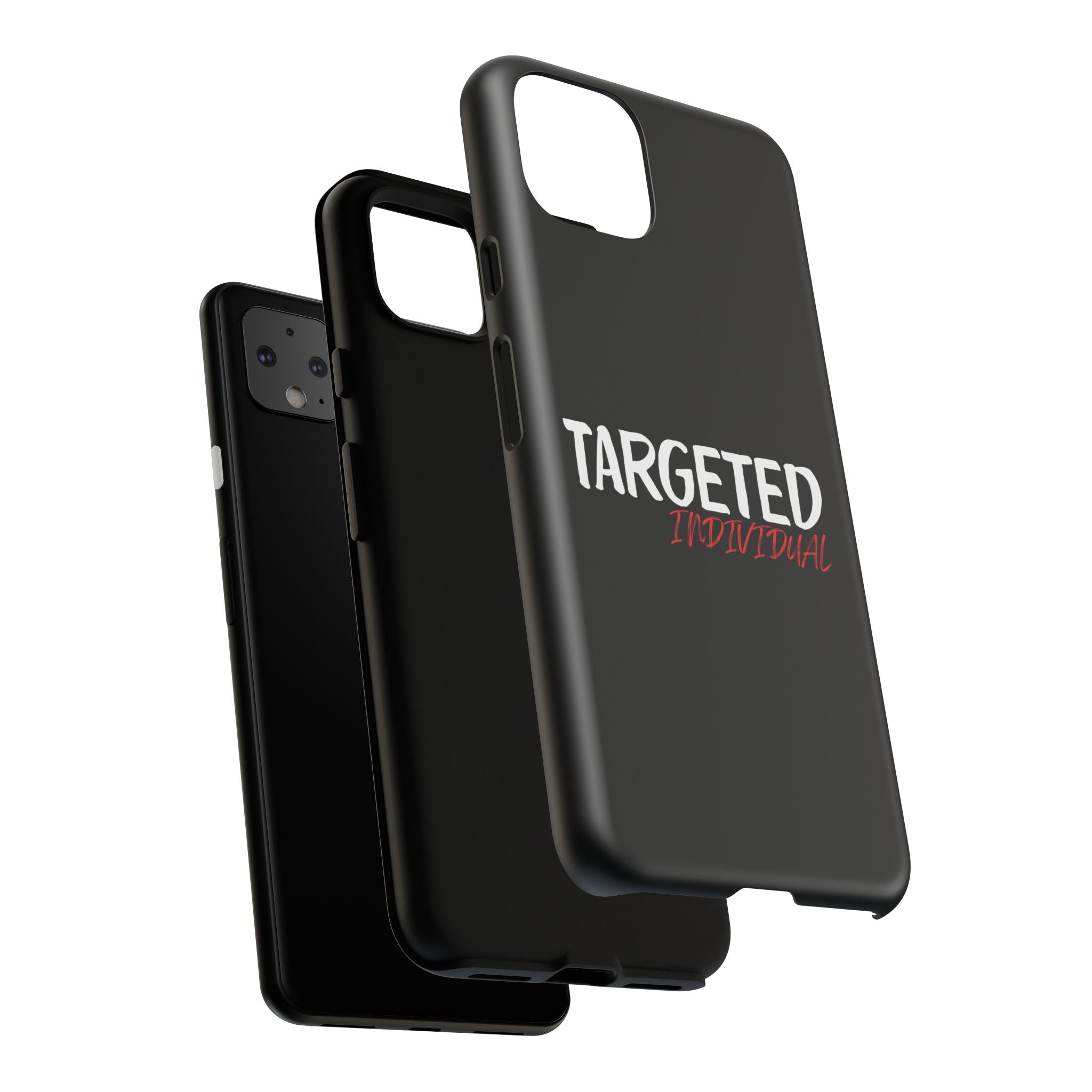 Phone Case — "Targeted Individual" Bold Text Protective Tough Case
