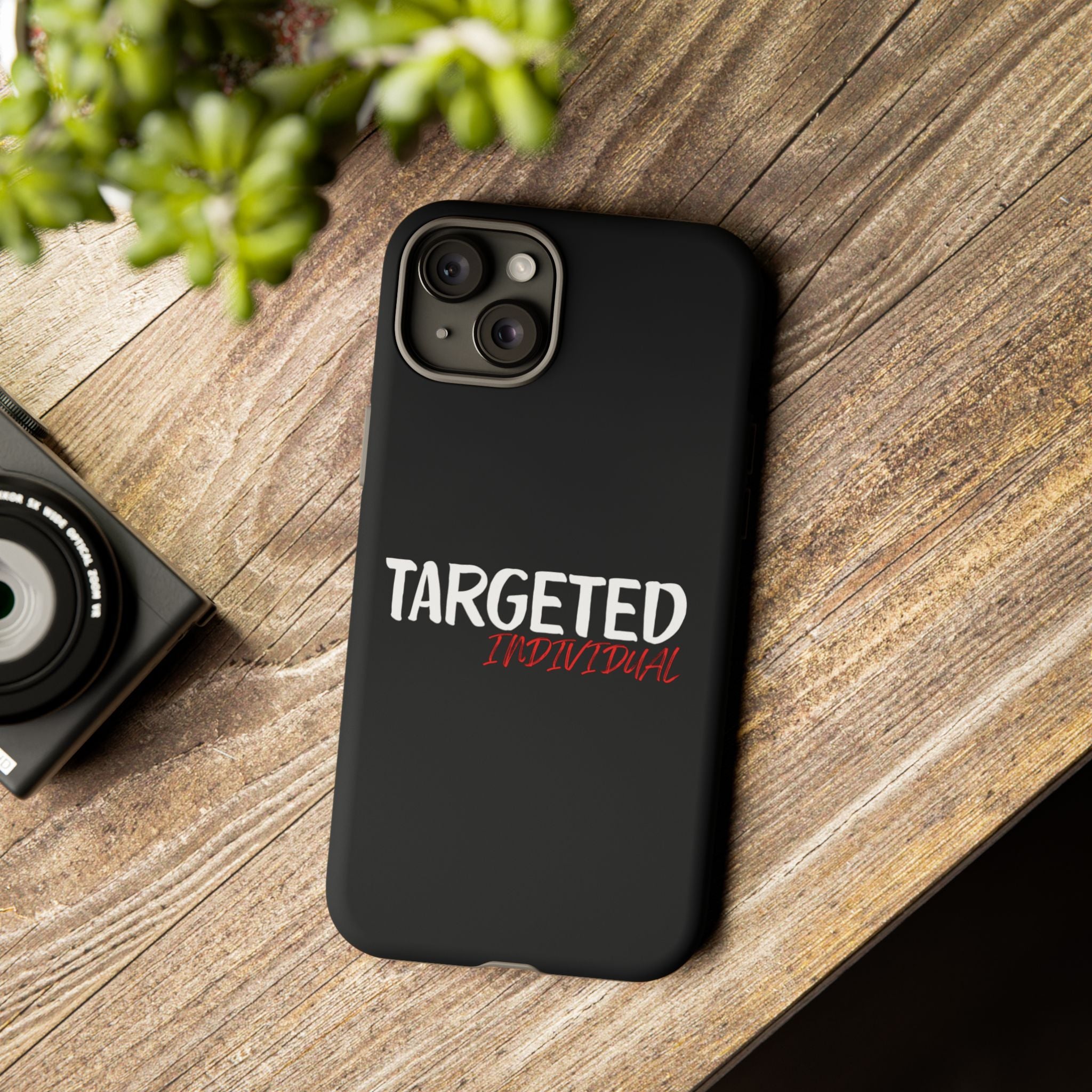 Phone Case — "Targeted Individual" Bold Text Protective Tough Case