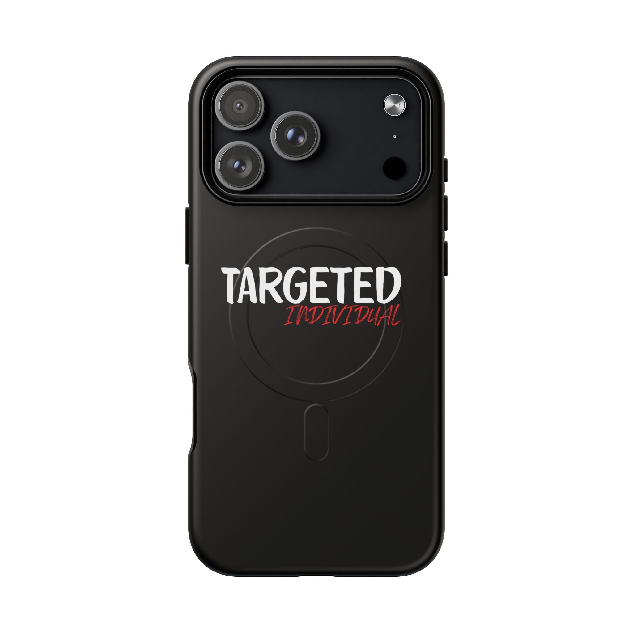 Phone Case — "Targeted Individual" Tough Magnetic Protective Case