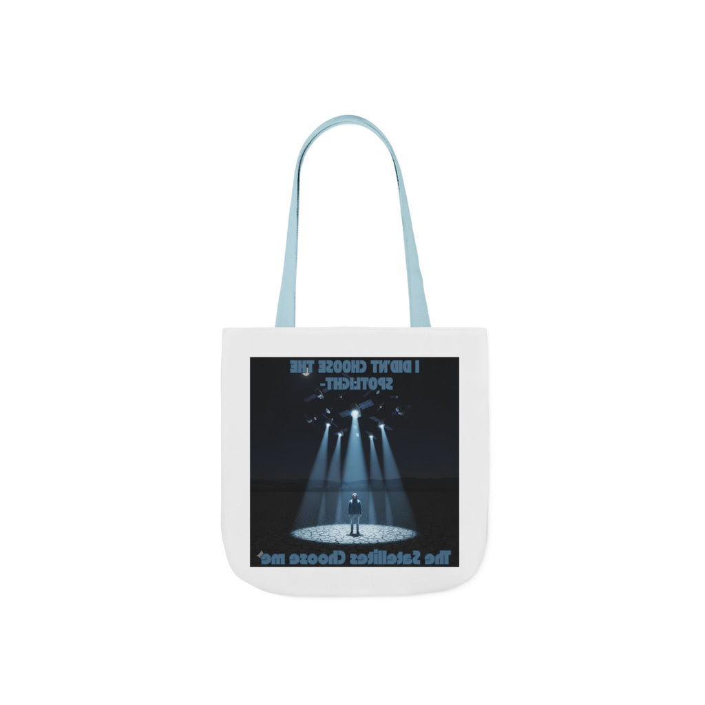 Tote Bag — "I Didn't Choose the Spotlight, The Spotlight Chose Me" Theater Spotlight Canvas Tote