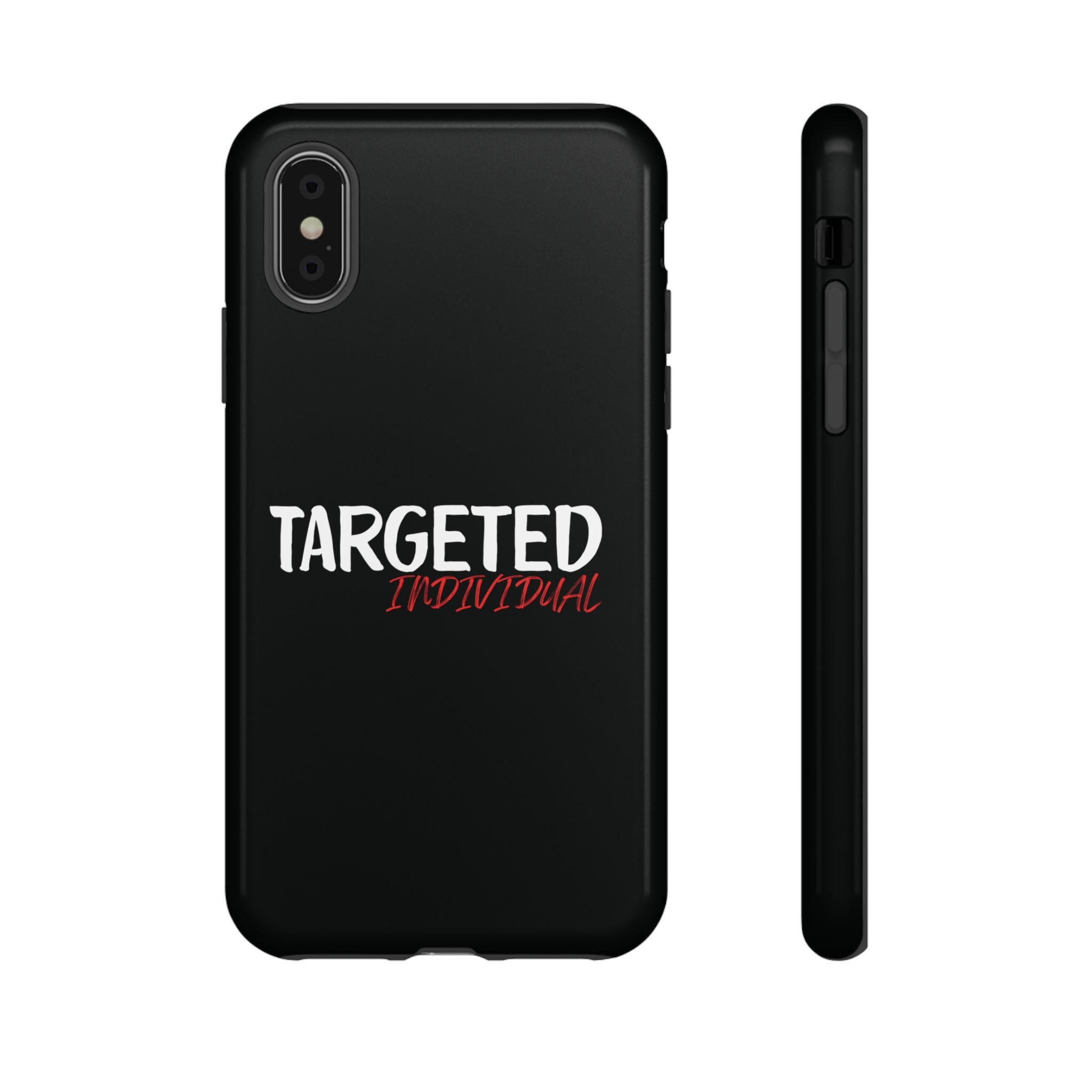 Phone Case — "Targeted Individual" Bold Text Protective Tough Case