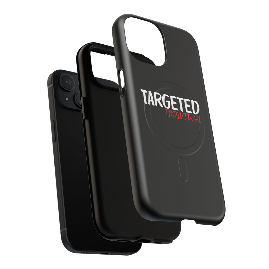 Phone Case — "Targeted Individual" Tough Magnetic Protective Case