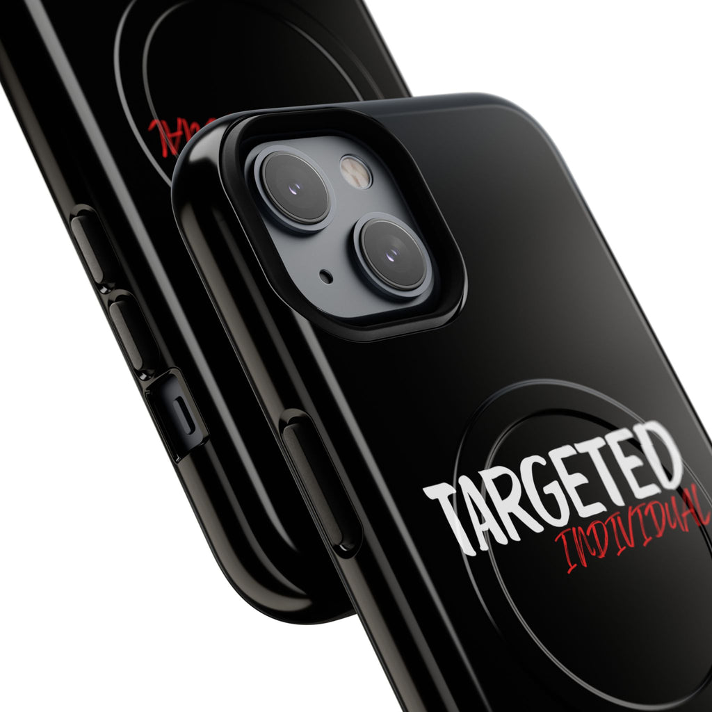 Phone Case — "Targeted Individual" Tough Magnetic Protective Case