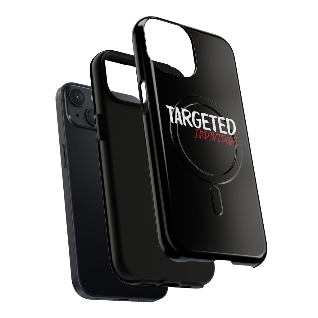 Phone Case — "Targeted Individual" Tough Magnetic Protective Case