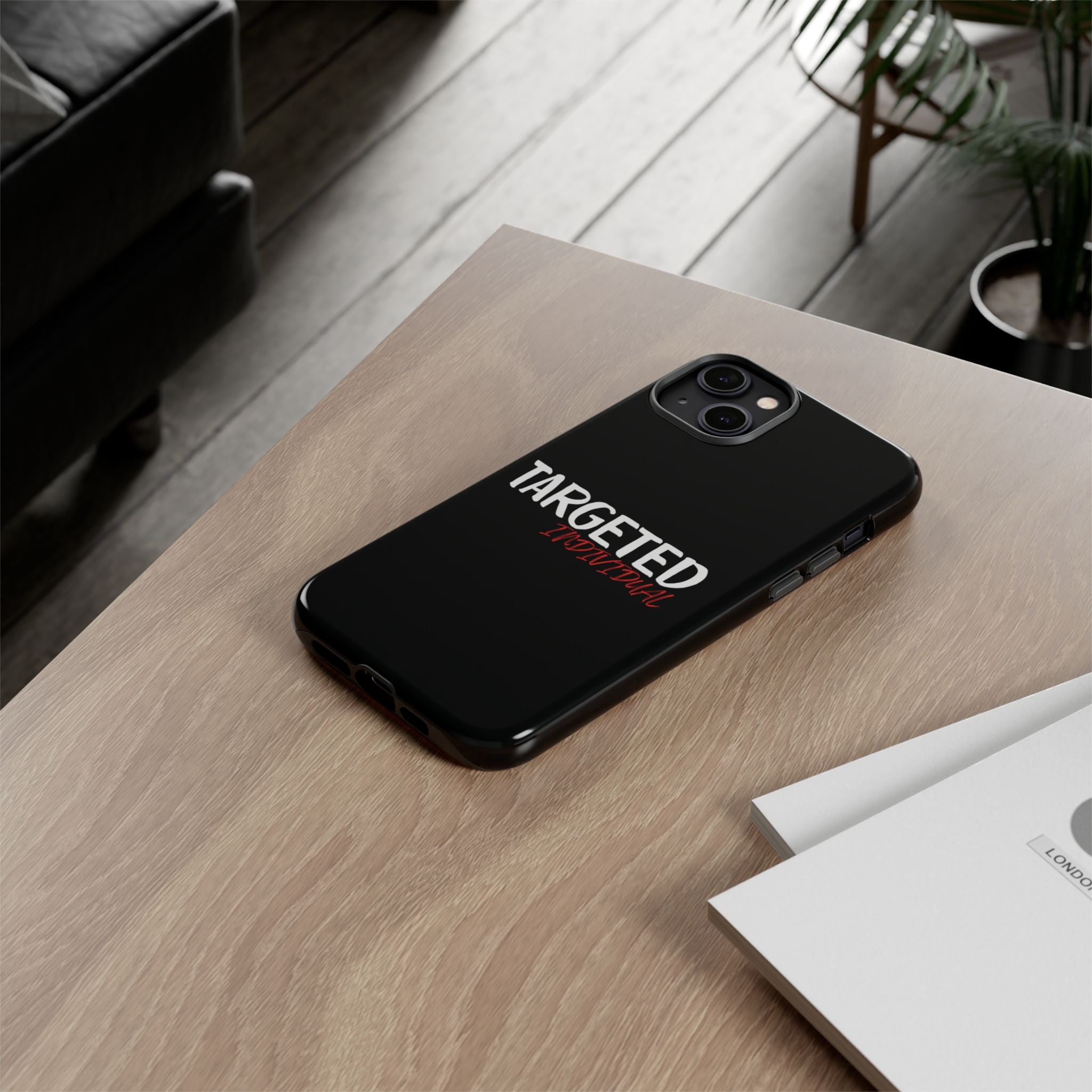 Phone Case — "Targeted Individual" Bold Text Protective Tough Case
