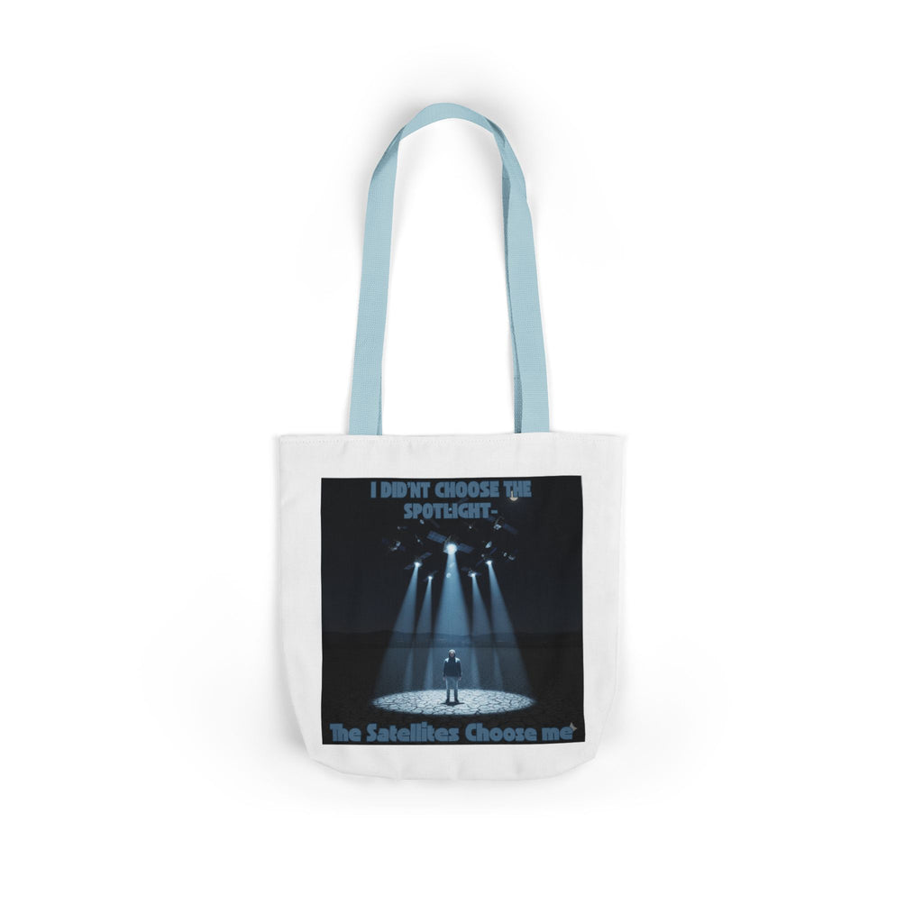 Tote Bag — "I Didn't Choose the Spotlight, The Spotlight Chose Me" Theater Spotlight Canvas Tote