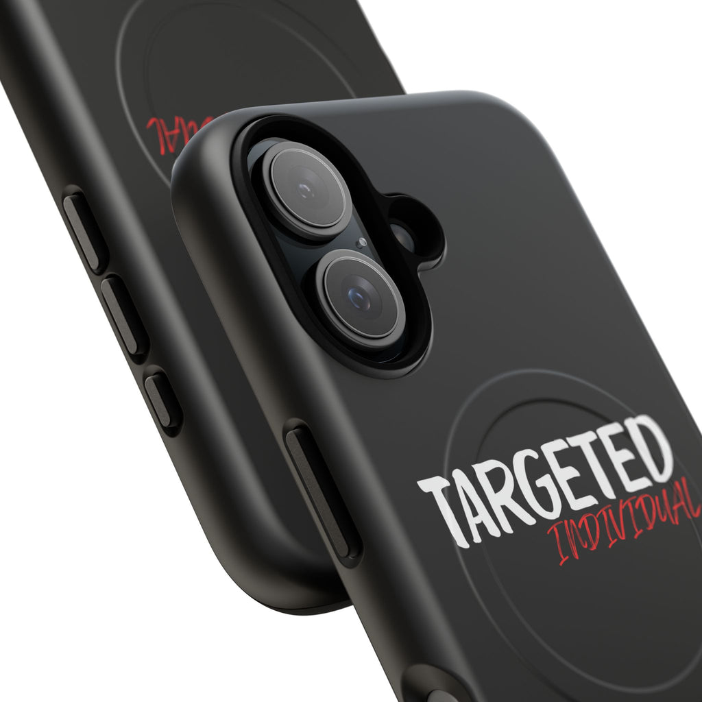Phone Case — "Targeted Individual" Tough Magnetic Protective Case