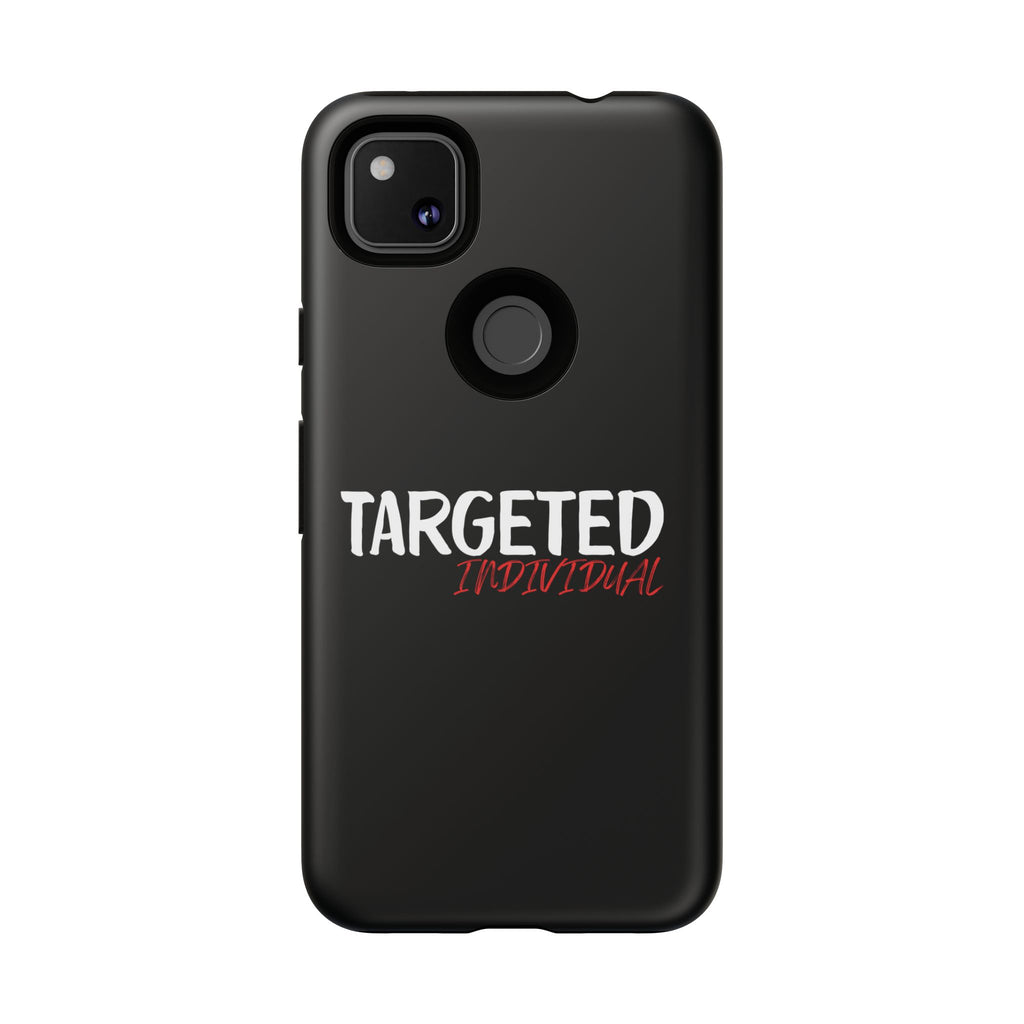 Phone Case — "Targeted Individual" Bold Text Protective Tough Case
