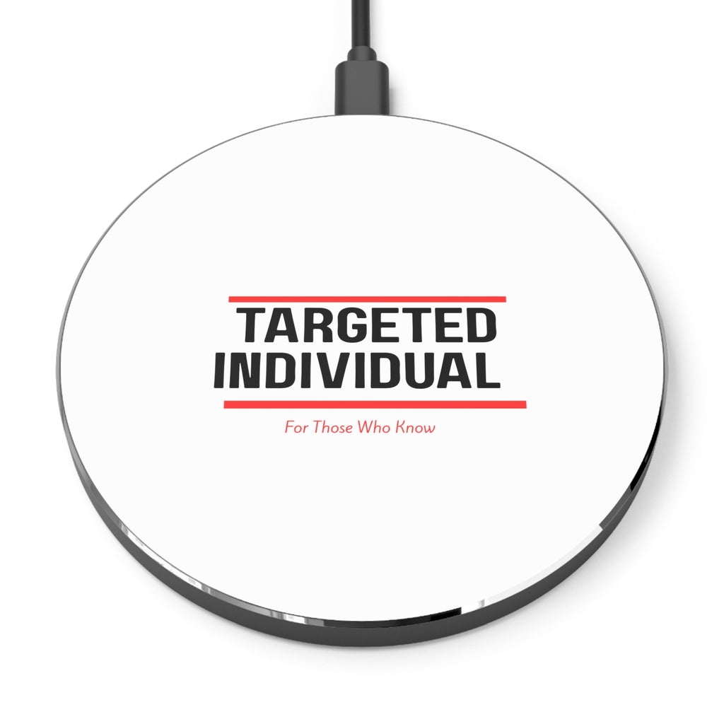 Targeted Individual Wireless Charger | Minimal Typography, For Those Who Know