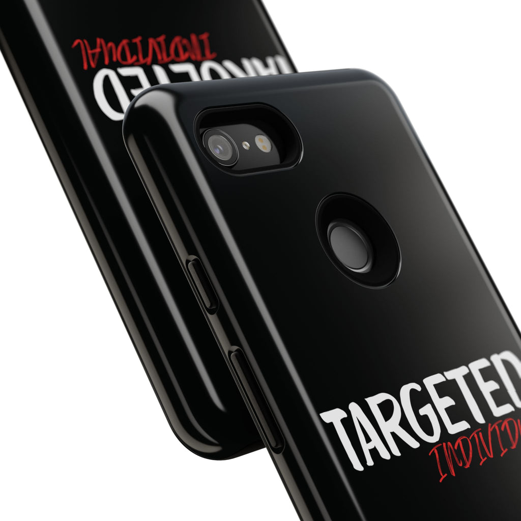 Phone Case — "Targeted Individual" Bold Text Protective Tough Case