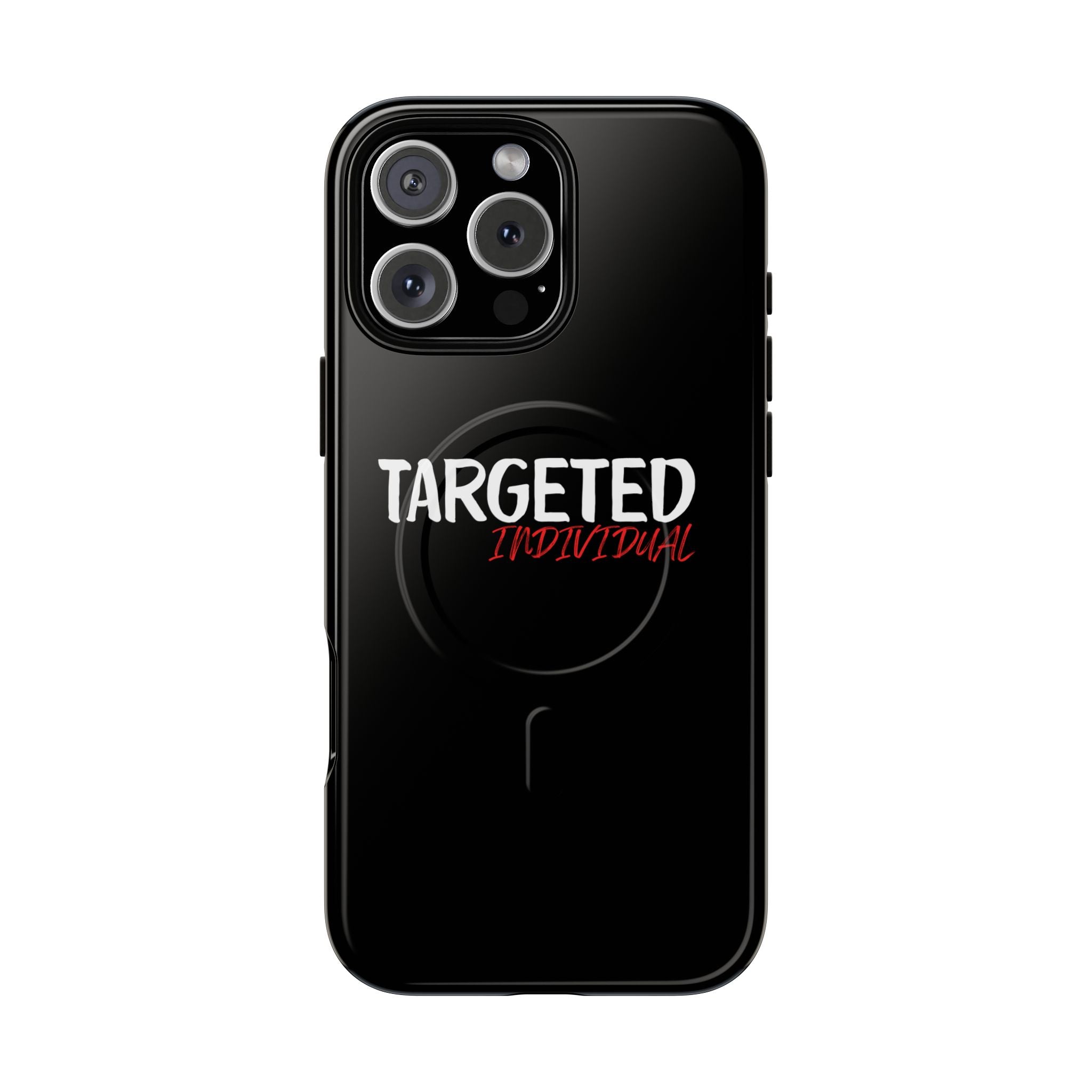 Phone Case — "Targeted Individual" Tough Magnetic Protective Case