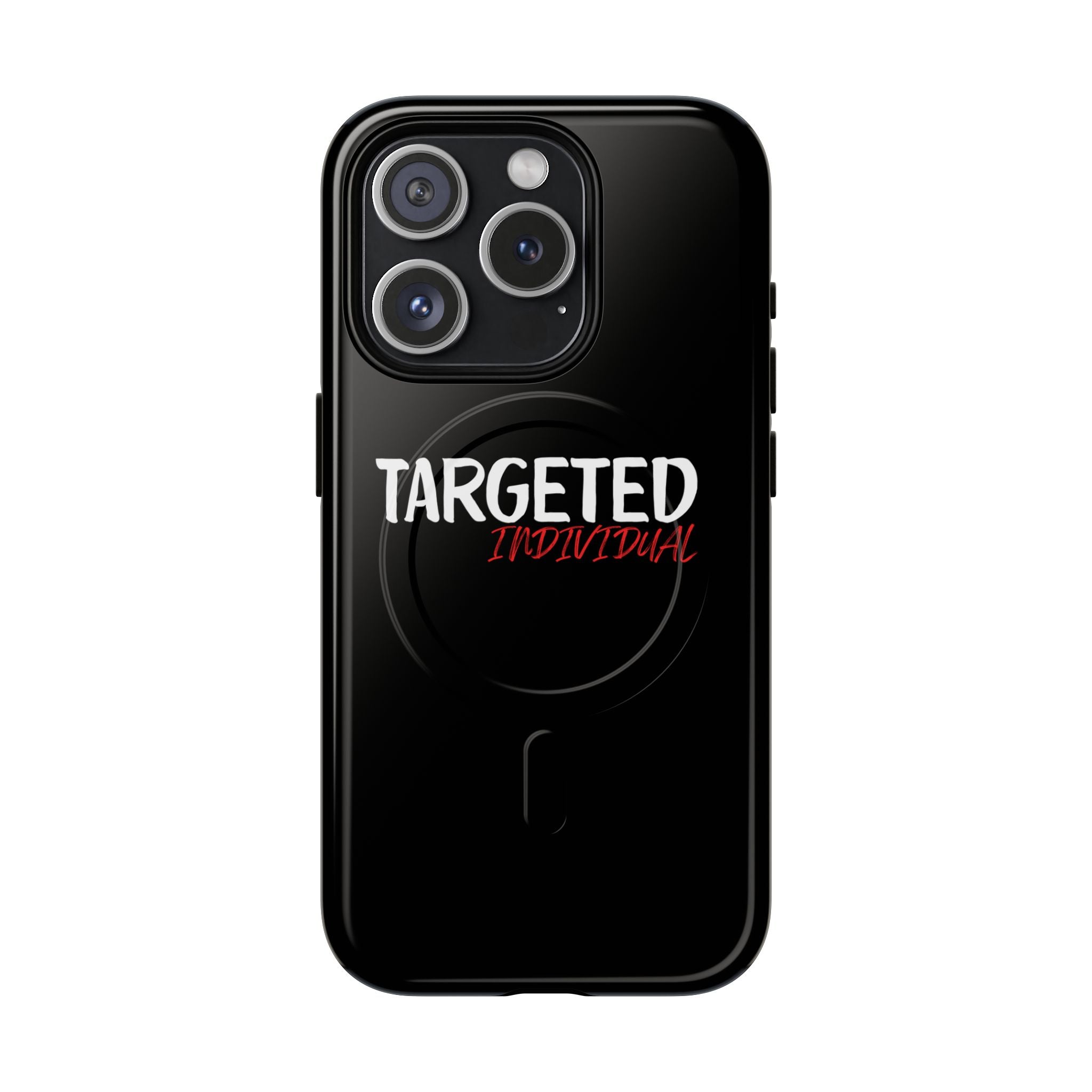 Phone Case — "Targeted Individual" Tough Magnetic Protective Case