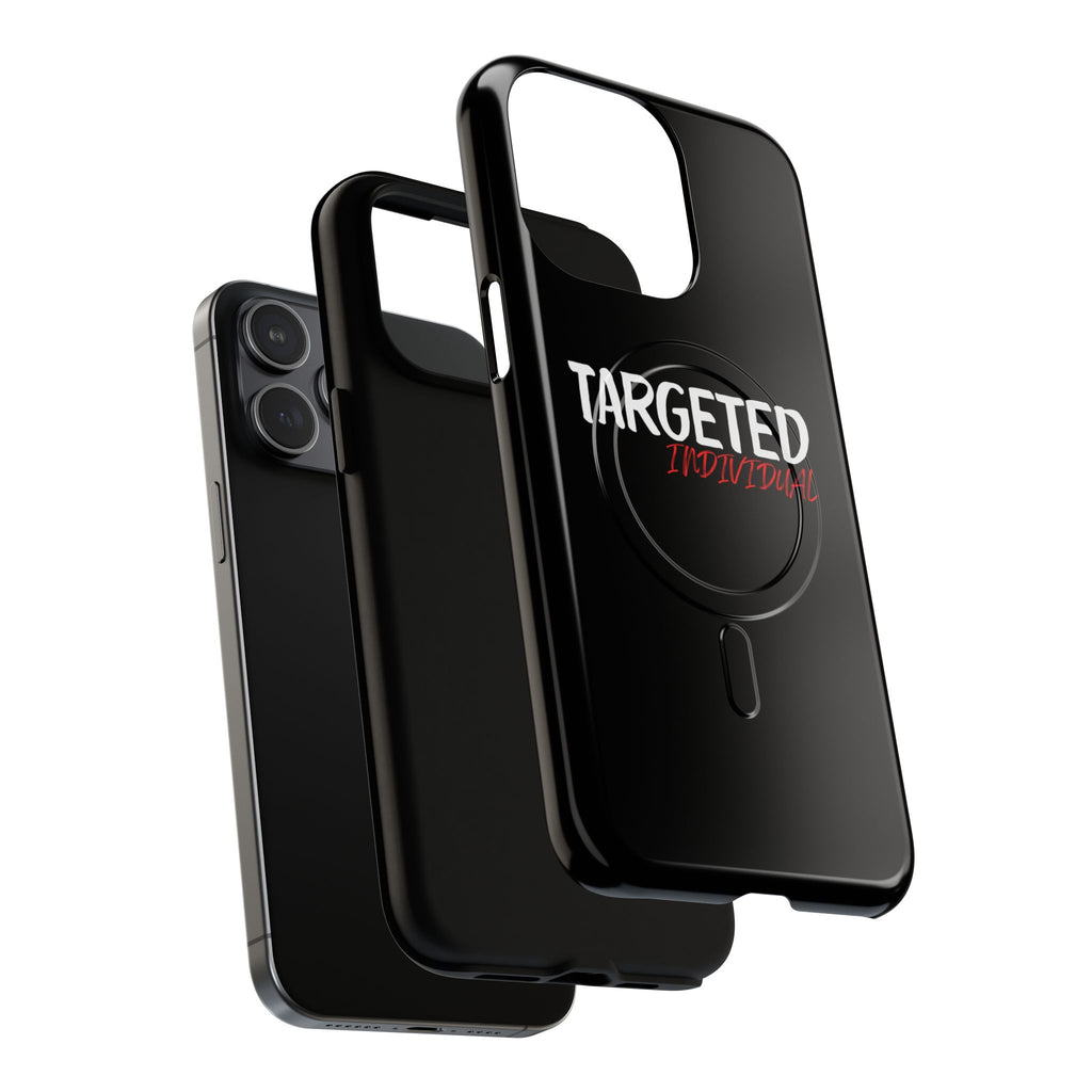 Phone Case — "Targeted Individual" Tough Magnetic Protective Case