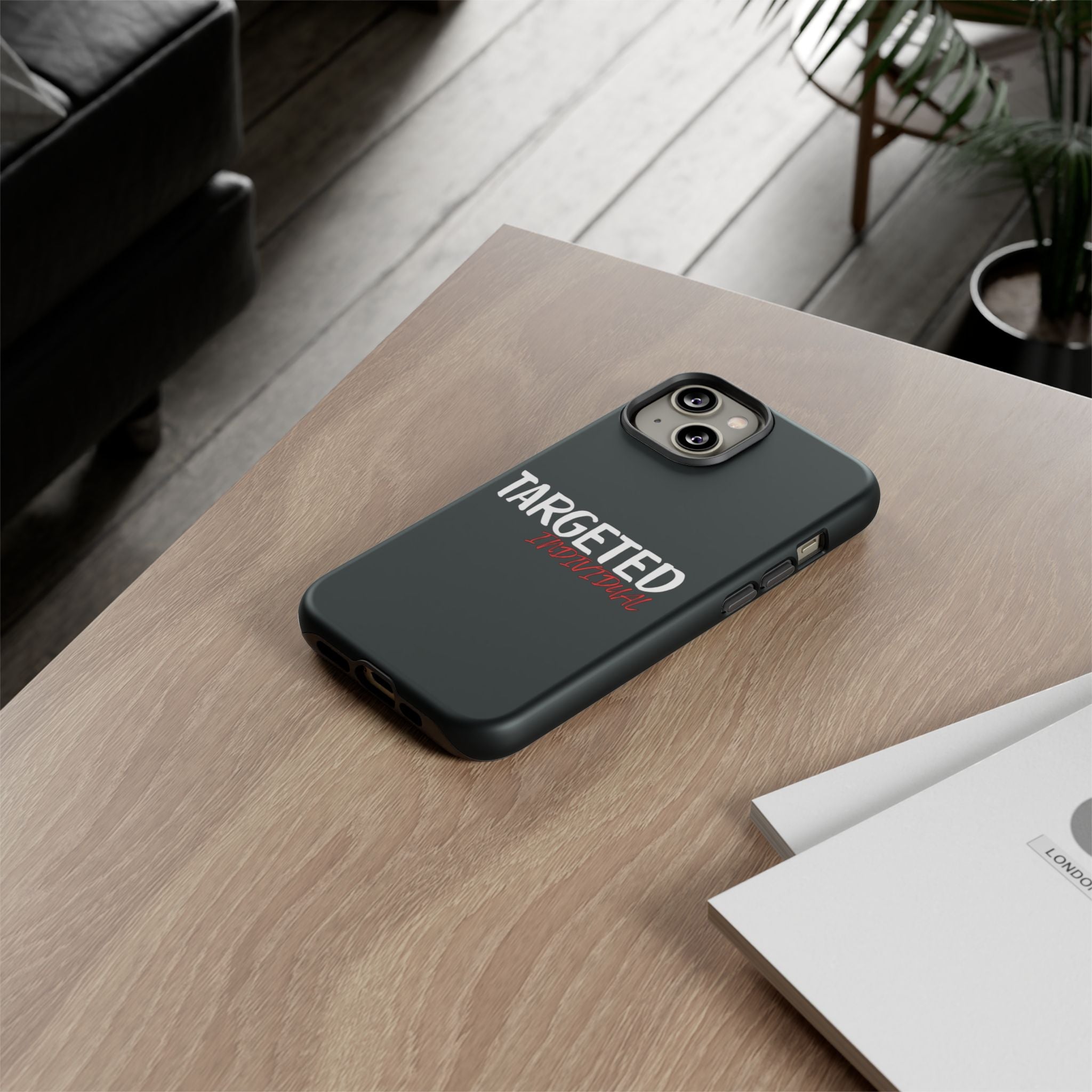 Phone Case — "Targeted Individual" Bold Text Protective Tough Case