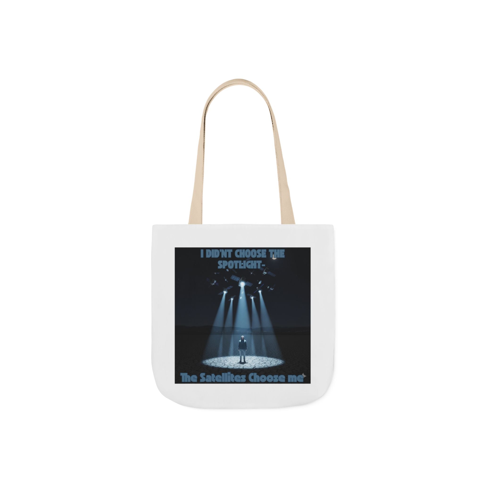 Tote Bag — "I Didn't Choose the Spotlight, The Spotlight Chose Me" Theater Spotlight Canvas Tote