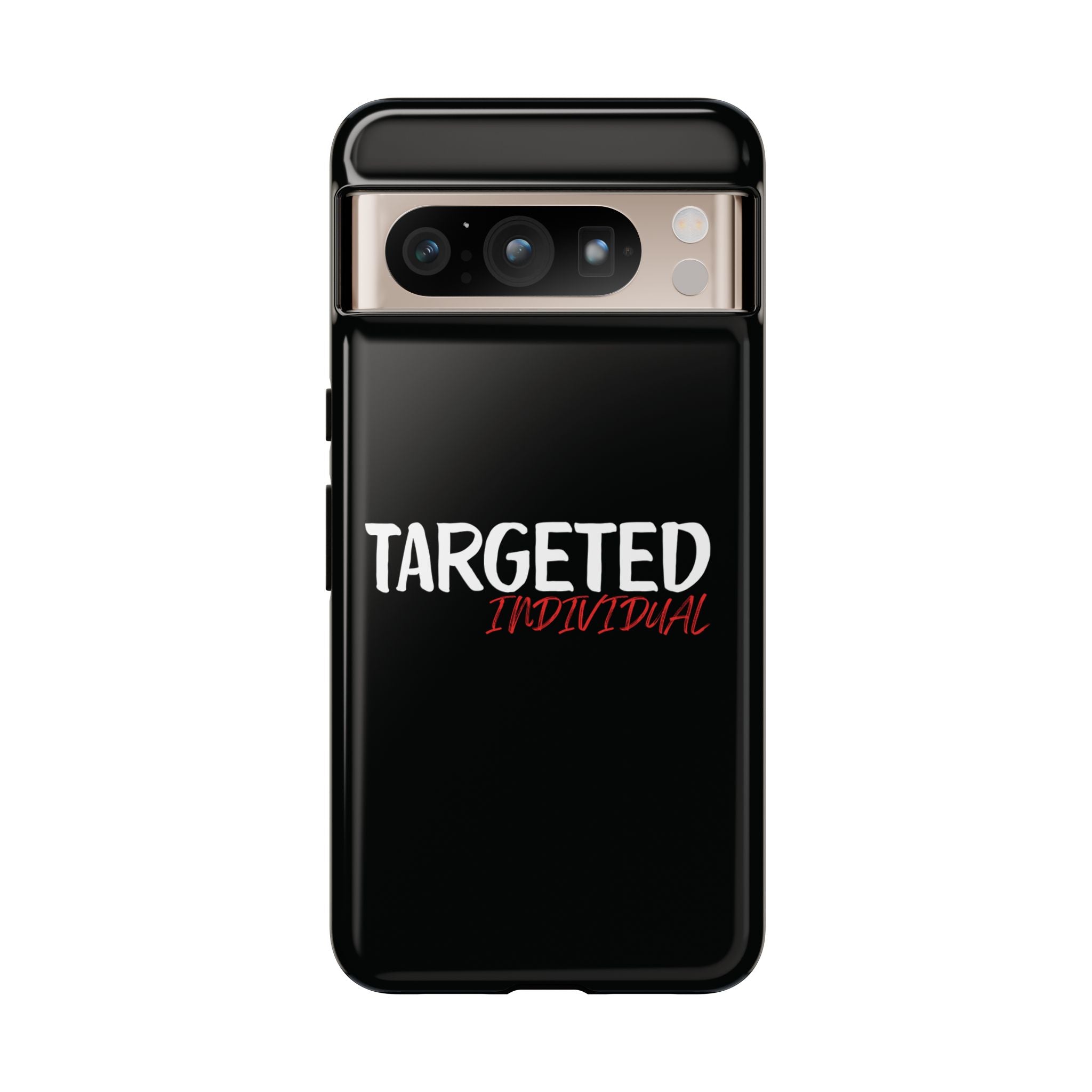 Phone Case — "Targeted Individual" Bold Text Protective Tough Case